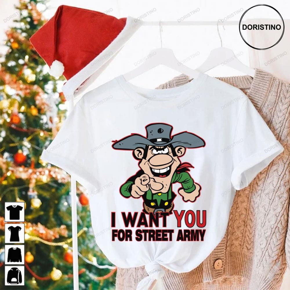 Jdalton I Want You For Street Army Lucky Luke Awesome Shirts